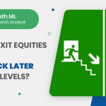 Should I Exit Equities Now and Enter Back Later at Lower Levels?