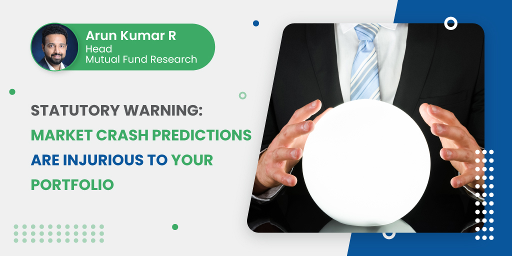 Market Crash Predictions are Injurious to Your PortfolioInsights