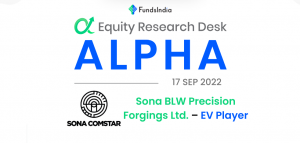 Alpha | Sona BLW Precision Forgings Ltd.- Equity Research Desk