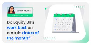 Do Equity SIPs work best on certain dates of the month?