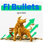 FI Bullets - April 2023