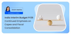 India Interim Budget FY25 – Continued Emphasis on Capex and Fiscal Consolidation