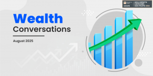 Wealth Conversations – August 2025