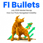 FI Bullets - July 2026